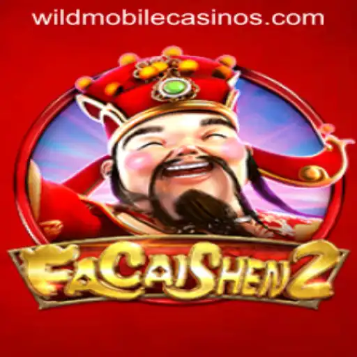 Discover the Excitement of FaCaiShen2 at Wild Casino