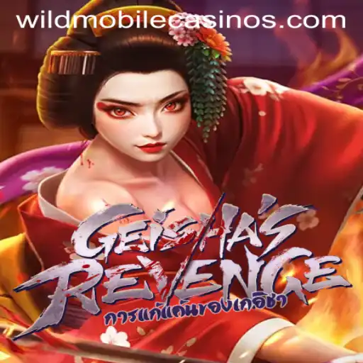 An In-Depth Look at GeishasRevenge: The New Wild Casino Adventure