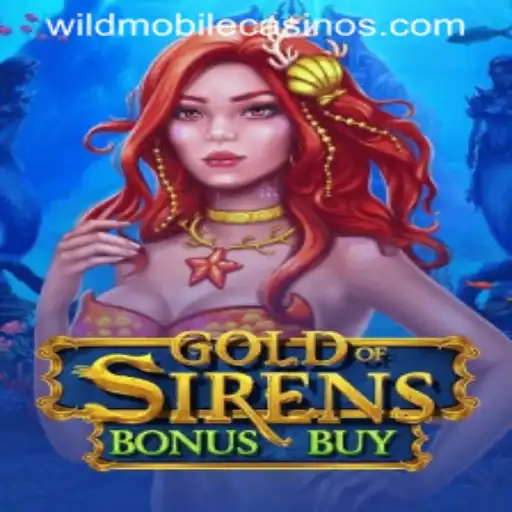 Exploring the Excitement of GoldofSirensBonusBuy in Wild Casino