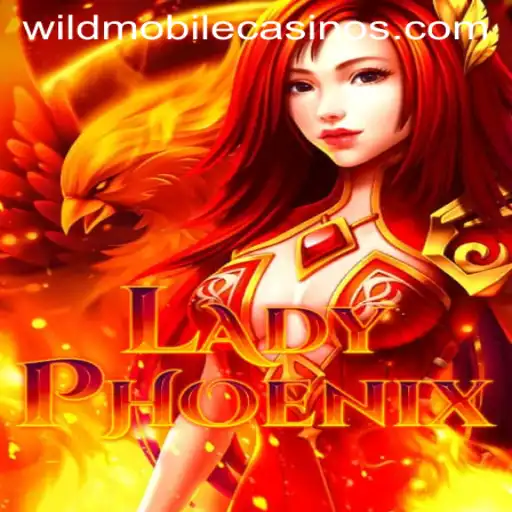 LadyPhoenix: A Thrilling Adventure in Wild Casino