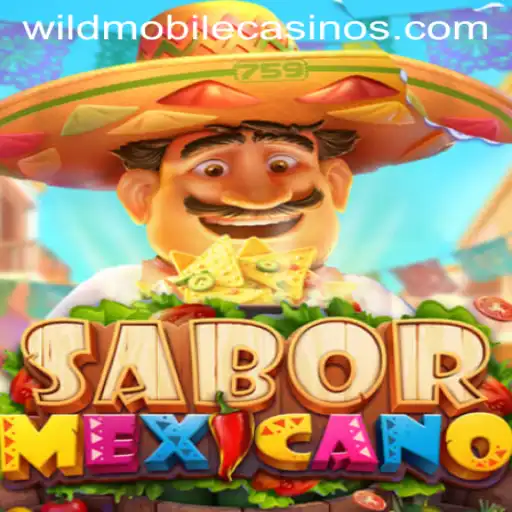 Exploring SaborMexicano: A Wild Casino Experience
